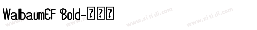 WalbaumEF Bold字体转换